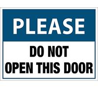 Please Do Not Open This Door Sign Metal Tin Sign 8x12 Inches Caution Danger Safety Security Warning Notice Signs