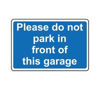 Please do not Park in Front of This Garage Safety Sign - 1mm Plastic Sign (200mm x 150mm)