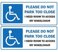 Please do not park too close I need room to access my wheelchair Self adhesive sticker Pack of 2 stickers - 180mm x 80mm