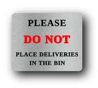 PLEASE DO NOT PLACE PARCELS IN THE BIN Sign - 11.5x9.5cm Brushed Aluminium