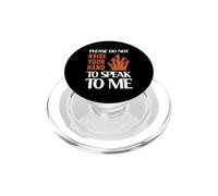 Please Do Not Raise Your Hand Speak To Me Sarcastic Funny PopSockets PopGrip for MagSafe