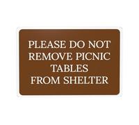 Please Do Not Remove Picnic Tables From Shelter Metal Warning Sign, Caution Security Poster for Road Street Home Business Wall Decor 12×8 Inches