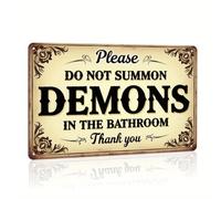 Please Do Not Summon Demons in the Bathroom Thank You Halloween Themed Metal Tin Sign for Kitchen Home Holiday Party Wall Decor Vintage Poster Farmhouse Halloween Decor Front Door Decor 8x12 Inch