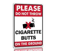 Please Do Not Throw Cigarette Butts On The Ground Tin Sign Funny Warning Metal Signs Yard Street Cafe Park Decor Signs 8x6 Inch