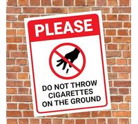 Please Do Not Throw Cigarettes On The Ground Warning Sign Self Adhesive Sticker 160mm x 125mm