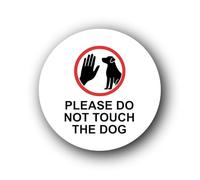 Please Do Not Touch The Dog Sign - 9.5x9.5cm Brushed Aluminium