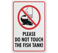 Please Do Not Touch The Fish Tank Aluminum Warning Metal Sign Tin Signs Aluminum Plaque for Outdoors Use Yard Farm Fence Home Wall Decor 8x12 inch