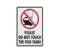 Please Do Not Touch The Fish Tank Sign Safe Sign, Signs Outdoor, 12 X 8 In, Sign For Home, Business, Driveway Alert