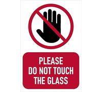 Please do not touch the glass, prohibition sign - 1mm flexible Plastic sign (200mm x 150mm)