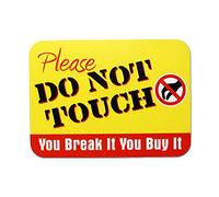 Please Do Not Touch, You Break It You Buy It Sign | Durable Do Not Touch Sign for Stores and Shops | 11 x 8 inch