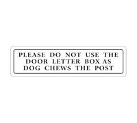 Please Do Not Use the Door Letter Box as Dog Chews the Post Sign, Self Adhesive Vinyl Sticker, 15cm x 4cm (10)