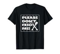 Please Don’t Feed Me T-Shirt