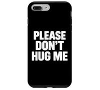 Please don’t hug me Case for iPhone 7 Plus/8 Plus