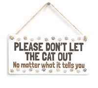 Please Don’t Let the Cat Out Hanging Sign