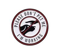 Please Don’t Pet Me I’m Working Enamel Pin Badge Service Dog Style Design Metal Lapel Pin Accessory For Jackets Bags Hats Clothing And Pin Boards Gift Idea 3cm x 3cm