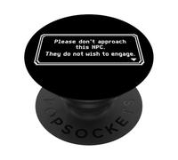 Please don't approach this NPC they do not wish to engage PopSockets Adhesive PopGrip