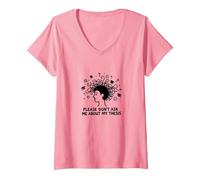 Please Don't Ask Me About My Thesis Grad Student Humor V-Neck T-Shirt, Women, Pink, XL