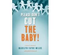 Please Don't Cut the Baby: A Nurse's Memoir