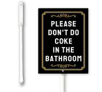 Please Don't Do Coke In The Bathroom Sign With Stakes Outdoor Lawn Yard Signs 4.6 x 6 inch