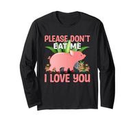 Please Don't Eat Me I Love You Long Sleeve T-Shirt