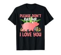 Please Don't Eat Me I Love You T-Shirt