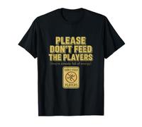 Please Don't Feed Players 3D Pickleball Energy Sign T-Shirt