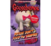Please Don't Feed the Vampire! (Goosebumps)