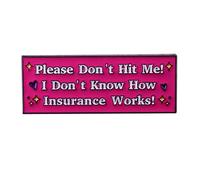 Please Don't Hit Me I Don't Know How Insurance Works Enamel Pin Funny Letters Brooch Metal Badge Pin For Backpacks Hats Clothes Lapel Pins Accessories Fun Jewelry Gift for Women Men, Pink