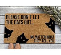 Please Don't Let The Cats Out Doormat - Funny Cat Lover Doormat - 24x16 Inch Housewarming Gift