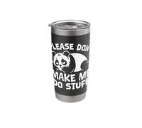 Please Don't Make Me Do Stuff Panda Bear Lover Pandas Stainless Steel Insulated Tumbler