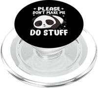 Please Don't Make Me Do Stuff PopSockets PopGrip for MagSafe