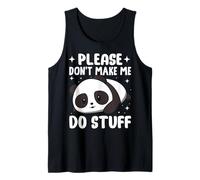 Please Don't Make Me Do Stuff Tank Top