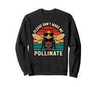 Please Don't Make Me Pollinate Retro Sunset Apiculture Sweatshirt