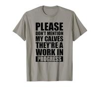 Please Don't Mention My Calves T-Shirt