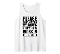 Please Don't Mention My Calves Tank Top