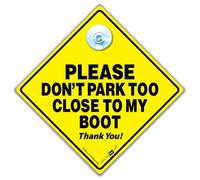 Please Don't Park Too Close To My Boot Car Sign with Suction Cup, Access Required Vehicle Notice,14cm