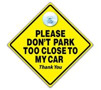 Please Don't Park Too Close To My Car Sign, Yellow Diamond Shape with Suction Cup, 14cm