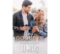 Please Don't Say Goodbye (Summer Lake Seasons)