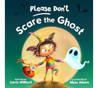 Please Don't Scare the Ghost