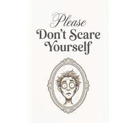 Please Dont Scare Yourself Funny Bathroom Wall Art Bathroom Decor Print Modern Bathroom Poster Framed or Unframed A4 Wall Art Bathroom Decor Gift, A4 Unframed