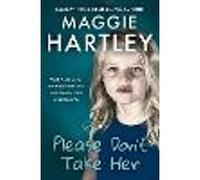 Please Don't Take Her
