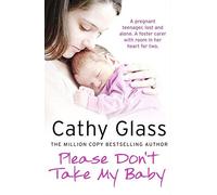Please Don't Take My Baby by Glass, Cathy (April 25, 2013) Paperback