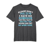 Please Don't Talk to Me I Have No Self Control - Funny Quote T-Shirt, Men's Big and Tall, Dark Heather Grey, 2X Tall