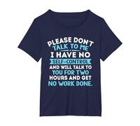 Please Don't Talk to Me I Have No Self Control - Funny Quote T-Shirt, Women's Plus, Navy Blue, 3X