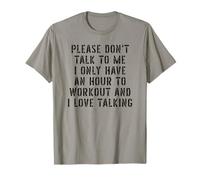 Please Don't Talk to Me I Love Talking Funny Gym Meme T-Shirt