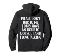 Please Don't Talk To Me I Only Have An Hour To Workout Pullover Hoodie