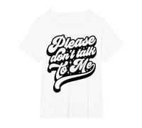 Please Don't Talk to Me Introvert Funny Sarcastic Adult Top T-Shirt, Women's Plus, White, 2X