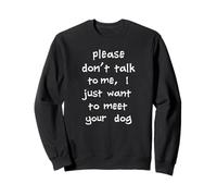 Please Dont Talk To Myself Just Wish Sweatshirt