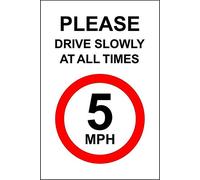 Please drive slowly at all times Safety sign - 5 MPH rigid plastic sign 600mm x 400mm