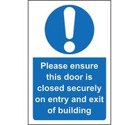 Please ensure this door is closed securely on entry and exit of this building Safety sign - Self adhesive sticker 150mm x 100mm